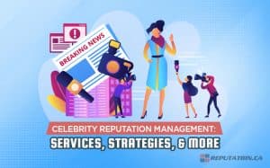 Celebrity Reputation Management