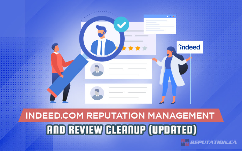 Indeed.com Reputation Management and Review Cleanup (Updated)